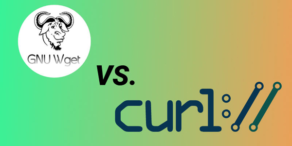 cURL與wget：你應(yīng)該選用哪一個？